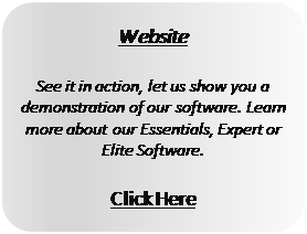 Rectangle: Rounded Corners: Website

See it in action, let us show you a demonstration of our software. Learn more about our Essentials, Expert or Elite Software.

Click Here
